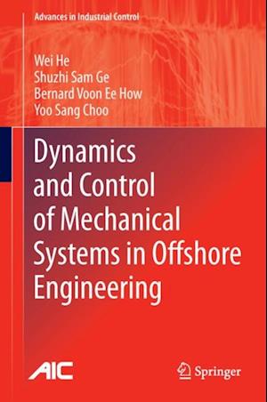 Dynamics and Control of Mechanical Systems in Offshore Engineering