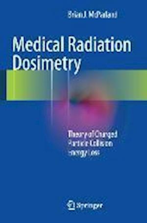 Medical Radiation Dosimetry