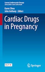 Cardiac Drugs in Pregnancy