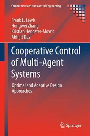 Cooperative Control of Multi-Agent Systems