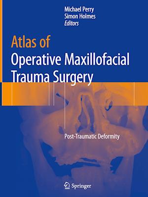 Atlas of Operative Maxillofacial Trauma Surgery