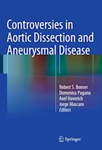 Controversies in Aortic Dissection and Aneurysmal Disease