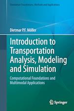 Introduction to Transportation Analysis, Modeling and Simulation