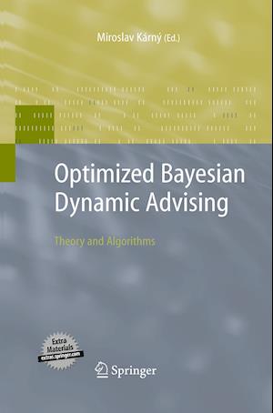 Optimized Bayesian Dynamic Advising