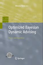 Optimized Bayesian Dynamic Advising