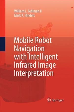 Mobile Robot Navigation with Intelligent Infrared Image Interpretation