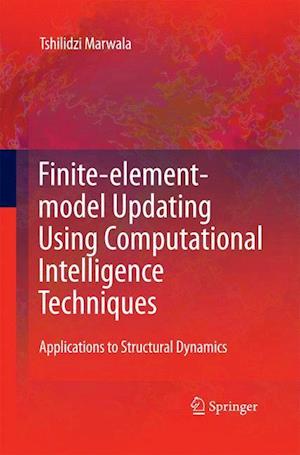 Finite Element Model Updating Using Computational Intelligence Techniques