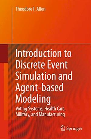 Introduction to Discrete Event Simulation and Agent-based Modeling