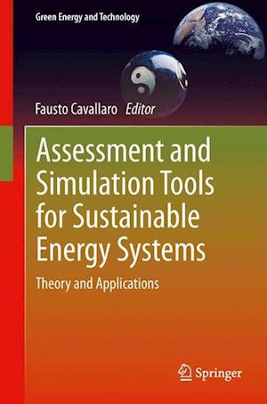 Assessment and Simulation Tools for Sustainable Energy Systems