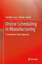 Online Scheduling in Manufacturing