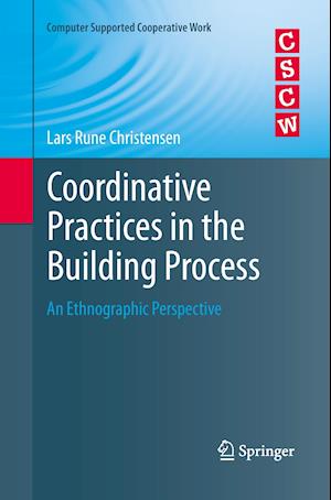 Coordinative Practices in the Building Process