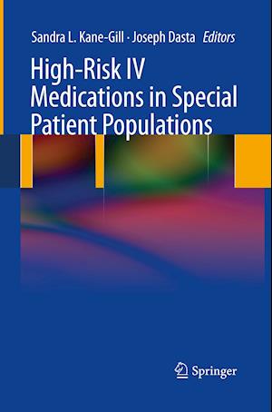 High-Risk IV Medications in Special Patient Populations