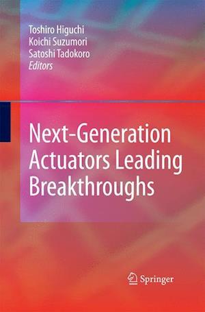 Next-Generation Actuators Leading Breakthroughs