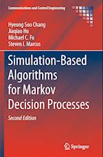 Simulation-Based Algorithms for Markov Decision Processes