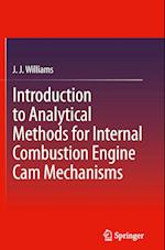 Introduction to Analytical Methods for Internal Combustion Engine Cam Mechanisms