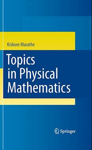 Topics in Physical Mathematics