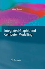 Integrated Graphic and Computer Modelling