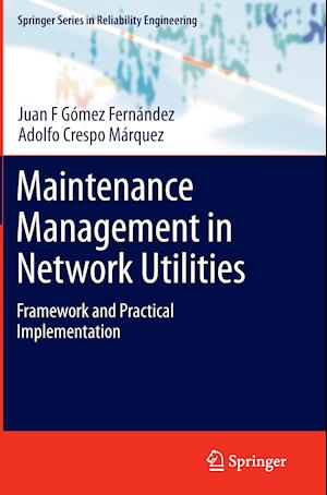 Maintenance Management in Network Utilities