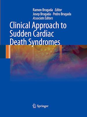 Clinical Approach to Sudden Cardiac Death Syndromes