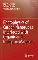 Photophysics of Carbon Nanotubes Interfaced with Organic and Inorganic Materials