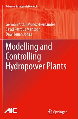 Modelling and Controlling Hydropower Plants