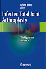 Infected Total Joint Arthroplasty