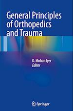 General Principles of Orthopedics and Trauma