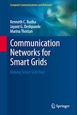 Communication Networks for Smart Grids