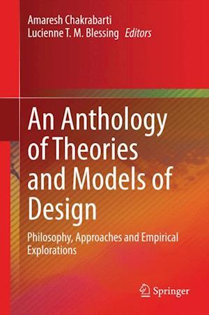 An Anthology of Theories and Models of Design