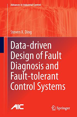 Data-driven Design of Fault Diagnosis and Fault-tolerant Control Systems