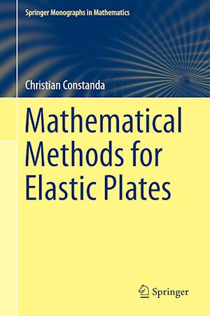 Mathematical Methods for Elastic Plates