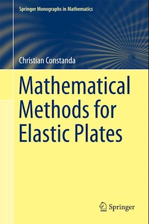 Mathematical Methods for Elastic Plates