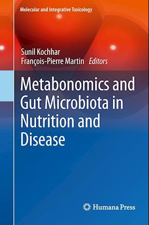 Metabonomics and Gut Microbiota in Nutrition and Disease