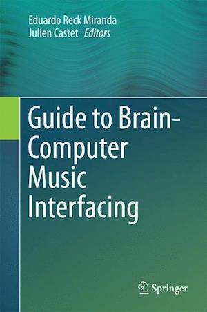 Guide to Brain-Computer Music Interfacing