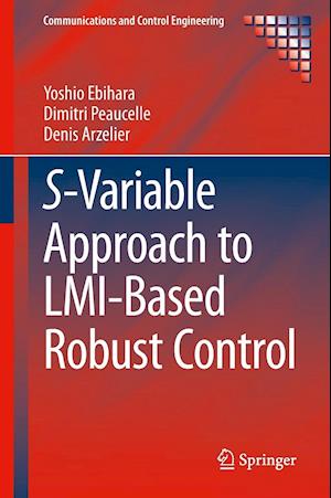 S-Variable Approach to LMI-Based Robust Control