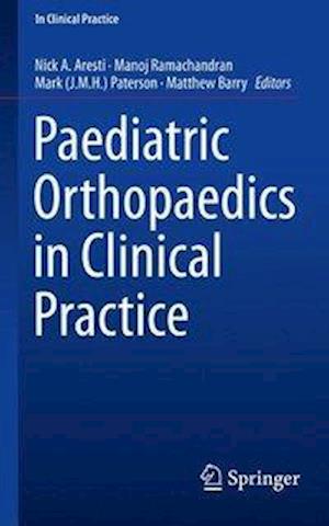 Paediatric Orthopaedics in Clinical Practice