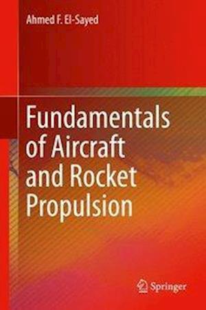 Fundamentals of Aircraft and Rocket Propulsion