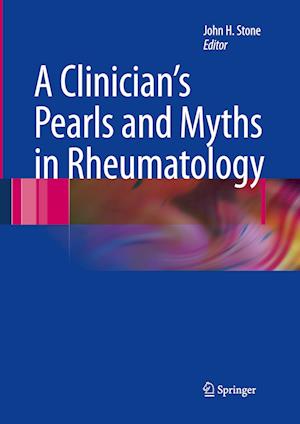 A Clinician's Pearls & Myths in Rheumatology