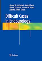 Difficult Cases in Endourology