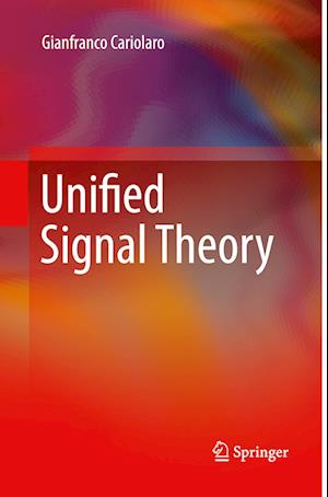 Unified Signal Theory