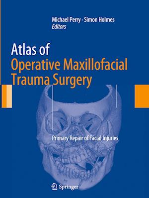 Atlas of Operative Maxillofacial Trauma Surgery