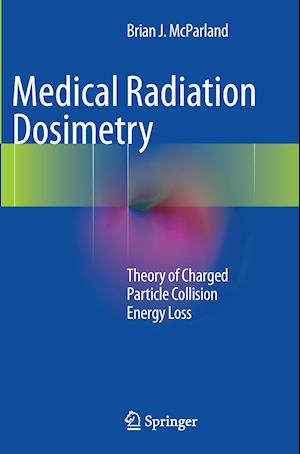 Medical Radiation Dosimetry