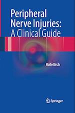 Peripheral Nerve Injuries: A Clinical Guide
