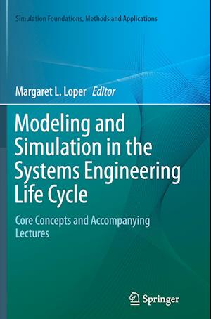 Modeling and Simulation in the Systems Engineering Life Cycle