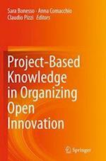 Project-Based Knowledge in Organizing Open Innovation