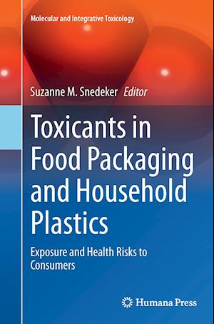 Toxicants in Food Packaging and Household Plastics