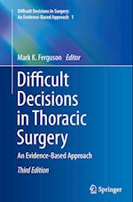 Difficult Decisions in Thoracic Surgery