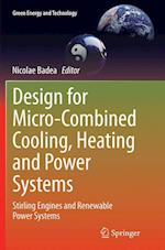 Design for Micro-Combined Cooling, Heating and Power Systems