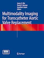 Multimodality Imaging for Transcatheter Aortic Valve Replacement