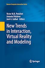 New Trends in Interaction, Virtual Reality and Modeling